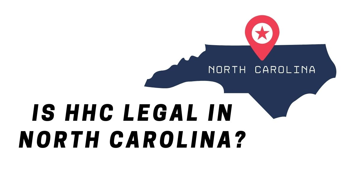 Is HHC Legal in North Carolina Good CBD